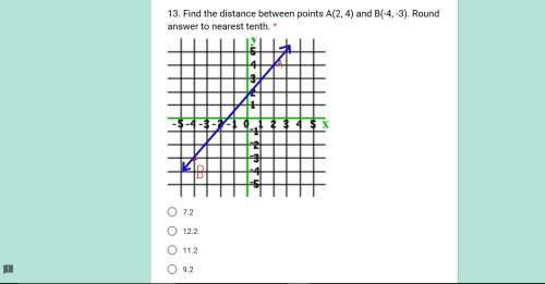 Find the distance between points a(2,4) and b(-4,-3 round answer to nearest tenth 7.2 12