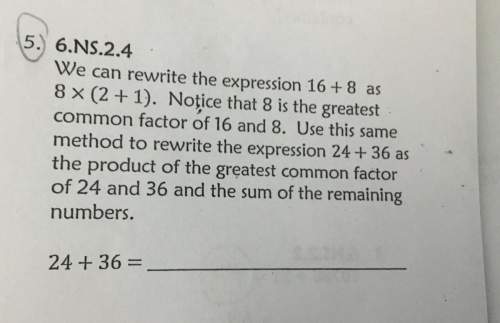 We can rewrite the expression 16+8 as 8 x (2+1). notice that 8 is the greatest factor of 16 and 8. u
