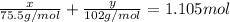 \frac{x}{75.5 g/mol}+\frac{y}{102 g/mol}=1.105 mol
