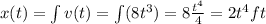 x(t)=\int v(t) = \int (8t^3)=8  \frac{t^4}{4}=2t^4 ft