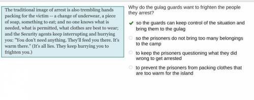 Why do the gulag guards want to frighten the people they arrest?