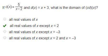 If mc005-1.jpg and d(x) = x + 3, what is the domain of (cd)(x)?  all real values of x all real value