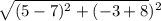 \sqrt{(5 - 7)^{2} + (-3 + 8})^{2}}