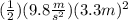 (\frac{1}{2})(9.8\frac{m}{s^2})(3.3m)^2