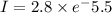 I =   2.8\times e^-5.5