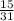 \frac{15}{31}