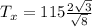 T_x = 115 \frac{2\sqrt3}{\sqrt8}