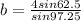 b= \frac{4sin62.5}{sin97.25}