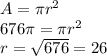 A = \pi r^2 \\&#10;676\pi = \pi r^2 \\&#10;r = \sqrt{676} = 26