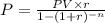 P=\frac{PV\times r}{1-(1+r)^{-n}}