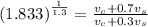 \left ( 1.833 \right )^{\frac{1}{1.3}}=\frac{v_{c}+0.7v_{s}}{v_{c}+0.3v_{s}}\\