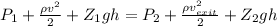 P_1+\frac{\rho v^2}{2}+Z_1gh=P_2+\frac{\rho v_{exit}^2}{2}+Z_2gh