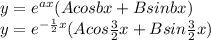 y=e^{ax}(Acosbx+Bsinbx)\\y=e^{-\frac{1}{2} x}(Acos\frac{3}{2} x+Bsin\frac{3}{2}x)