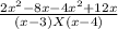 \frac{2 x^{2} -8x-4 x^{2} +12x}{(x-3)X(x-4)}