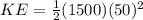 KE=\frac{1}{2}(1500)(50)^2