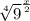 \sqrt[4]{9} ^ \frac{x}{2}