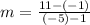 m = \frac{11 - (-1)}{(-5) - 1}