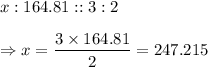 x:164.81::3:2\\\\\Rightarrow x=\dfrac{3\times164.81}{2}=247.215