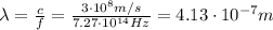 \lambda= \frac{c}{f}= \frac{3 \cdot 10^8 m/s}{7.27 \cdot 10^{14} Hz} =4.13 \cdot 10^{-7} m