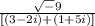 \frac{\sqrt-9}{[(3-2 i)+(1+5 i)]}