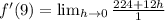 f'(9)=\lim_{h \rightarrow 0} \frac{224+12h}{1}