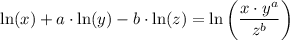 \ln(x)+a \cdot \ln(y)-b \cdot \ln(z)=\ln\left( \dfrac{x \cdot y^{a}}{z^{b}} \right)