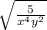 \sqrt{ \frac{5}{ x^{4} y^{2}  } }