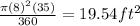 \frac{\pi(8)^2(35) }{360} =19.54ft^{2}