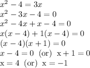 x^2-4=3x\\x^2-3x-4=0\\x^2-4x+x-4=0\\x(x-4)+1(x-4)=0\\(x-4)(x+1)=0\\x-4=0\rm\;\;(or)\;\; x+1=0\\x=4\; \rm\;(or)\; \;x=-1