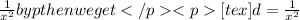 \frac{1}{x^2}by p then we get [tex]d=\frac{1}{x^2}