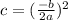 c=(\frac{-b}{2a})^2