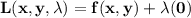 \mathbf{L(x,y,\lambda) = f(x,y) + \lambda(0)}