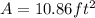 A=10.86 ft^{2}