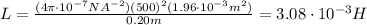 L= \frac{(4 \pi \cdot 10^{-7} NA^{-2})(500)^2(1.96 \cdot 10^{-3} m^2)}{ 0.20 m}=3.08 \cdot 10^{-3} H