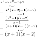 \frac{x^3-2x^2-x+2}{x-1} \\= \frac{x^2(x-2)-1(x-2)}{x-1} \\=\frac{(x^2-1)(x-2)}{x-1}\\=\frac{(x+1)(x-1)(x-2)}{x-1}\\=(x+1)(x-2)