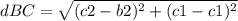 dBC=\sqrt{(c2-b2)^{2}+(c1-c1)^{2}}
