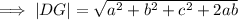 \implies |DG|=\sqrt{a^2+b^2+c^2+2ab}