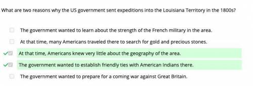 What are two reasons why the united states government sent expeditions into the louisiana territory