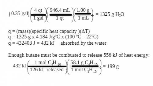 What mass of butane, c4h10, is required to heat 0.35 gallon of h2o from 22°c to 100°c?