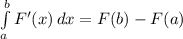 \int\limits^b_a {F'(x)} \, dx =F(b)-F(a)