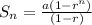 S_n=\frac{a(1-r^n)}{(1-r)}