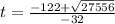 t= \frac{-122+ \sqrt{27556} }{-32}