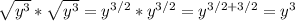 \sqrt{y^3}*\sqrt{y^3} =y^{3/2}*y^{3/2} = y^{3/2 + 3/2}   = y^3