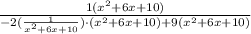 \frac{1(x^2+6x+10)}{-2(\frac{1}{x^2+6x+10})\cdot(x^2+6x+10)+9(x^2+6x+10)}