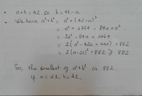 The sum of two positive numbers is 42. what is the smalles possible value of the sum of their square