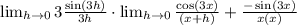 \lim_{h \rightarrow 0}3\frac{\sin(3h)}{3h} \cdot \lim_{h \rightarrow 0}\frac{\cos(3x)}{(x+h)}+\frac{-\sin(3x)}{x(x)}