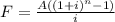 F=\frac{A((1+i)^{n}-1)}{i}