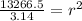 \frac{13266.5}{3.14} = r^2