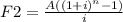 F2=\frac{A((1+i)^{n}-1)}{i}