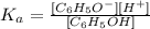 K_a=\frac{[C_6H_5O^-][H^+]}{[C_6H_5OH]}